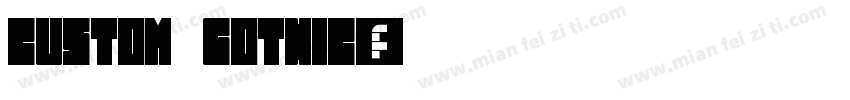 Custom Gothic字体转换